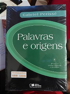 Livro - Palavras e Origens - Gabriel Perissé