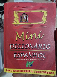 Minidicionário Espanhol - Espanhol/Português Português/Espanhol