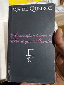 Livro - A Correspondência de Fradique Mendes - Eça de Queiroz