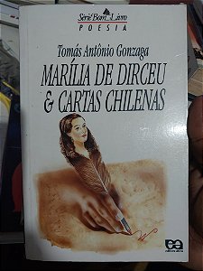 Livro - Marília de Dirceu e Cartas Chilenas (Poesias) - Tomás Antônio Gonzaga
