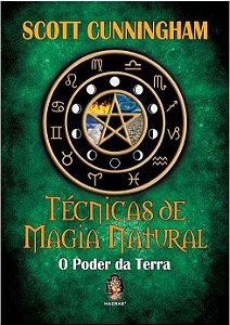 Técnicas de Magia Natural - O Poder da Terra