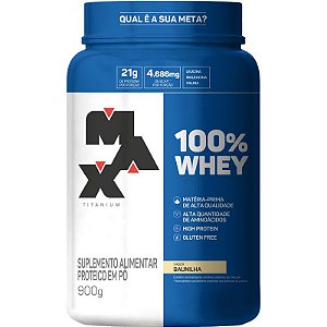 100% WHEY - Pote 900g - Baunilha - Max Titanium