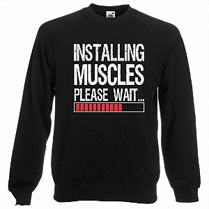 Blusa de Moletom Installing Muscles Please Wait...