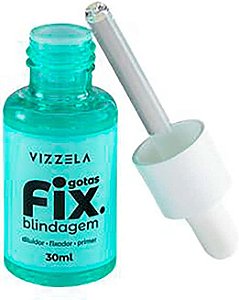 Blindagem Vizzela Gotas Fix 30ml Diluidor Fixador e Primer