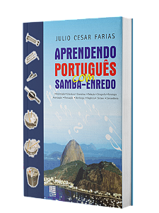 Aprendendo Português com Samba Enredo ( Edição atualizada com a nova ortografia) - Julio Cesar Farias