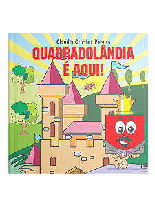 Quadradolândia - Cláudia Cristina Pereira