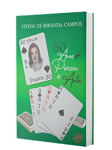 30 Anos de Poesia e Arte – Hyeda de Miranda