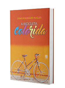 A Bicicleta Colorida - Sidnei Rodrigues Hugues