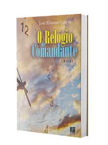 O Relógio do Comandante - José Ribamar Garcia