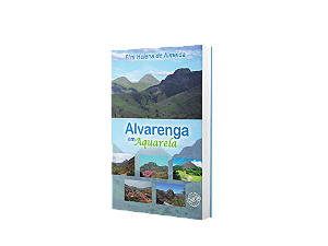 Alvarenga em Aquarela - Elza Helena de Almeida