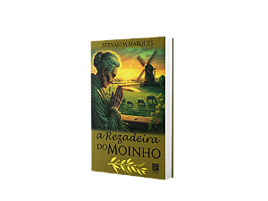 A Rezadeira do Moinho - Fernanda Marques