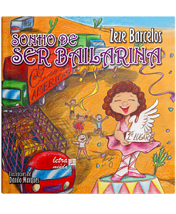 Sonho de Ser Bailarina - Zeze Barcelos