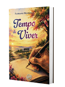 Tempo de Viver - Floriano Mendonça