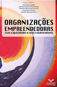 Organizações Empreendedoras: suas capacidades e seus colaboradores