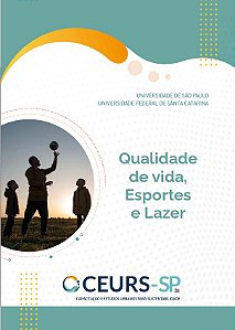 Qualidade de vida, esportes e lazer [recurso eletrônico