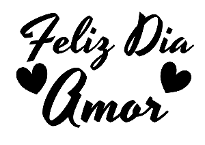 Adesivo Vinil para Balões - Feliz dia Amor