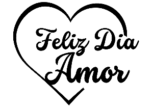 Adesivo Vinil para Balões - Feliz dia Amor coração