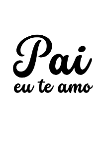 Personalização p/ Balões - PAI EU TE AMO - Vinil adesivo pronto