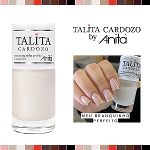 Esmalte Coleção Talita Cardozo Transparente Meu Branquinho Perfeito 10ml Anita
