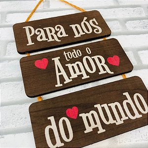 Placa em Mdf Todo Amor do Mundo