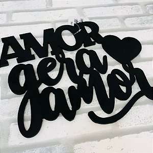 Placa em Mdf Amor Gera Amor