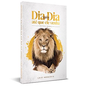 Livro - Devocional - Dia após  Dia, até que Ele venha.