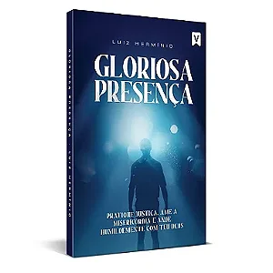 Livro - Gloriosa Presença (Luiz Hermínio)