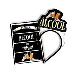 Tiara + Plaquinha Temos Álcool Em Comum Fantasia Carnaval