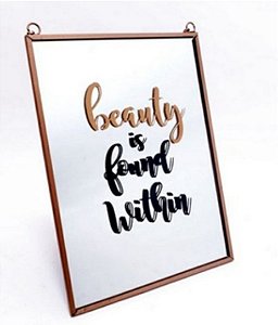 Quadro Espelho Rose Beauty Is Found Within