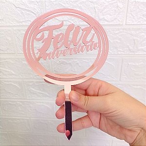 Topo de Bolo em Acrilico Espelhado - Feliz Aniversário