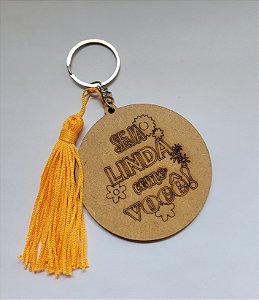 Chaveiro Seja Linda Como Você MDF