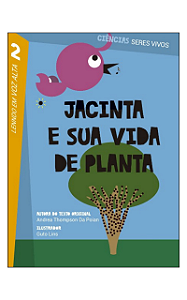 Jacinta e Sua Vida de Planta