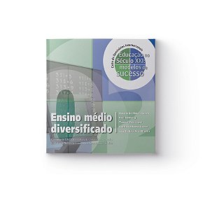 EBOOK - Educação no Século XXI: Ensino Médio Diversificado