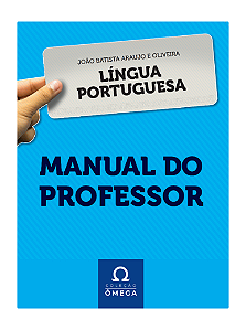 Coleção Ômega – Manual do Professor – Língua Portuguesa