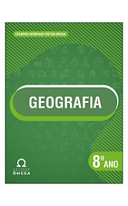 Coleção Ômega – Geografia – 8º Ano