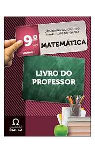 Coleção Ômega – Matemática – 9º Ano - Volume I e II - Livro do Professor