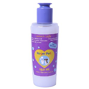 Leave-In Loção Roger Pet 150ml - Linha Profissional
