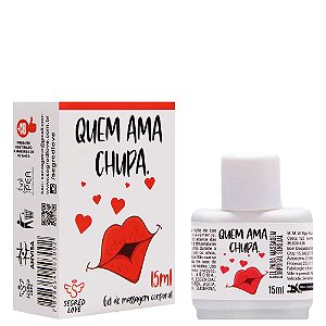 Gel Quem Ama Chupa Tatoo 15ml Segred Love