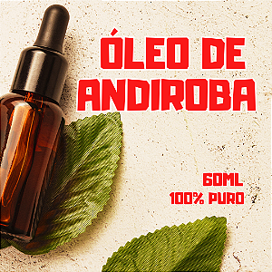 Óleo de Andiroba (Carapas guianensis)