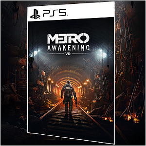 Metro Awakening (VR2) PS5 Digital