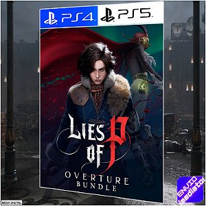 Lies of P (Jogo Base) + Overture (DLC) PS4/PS5 Digital