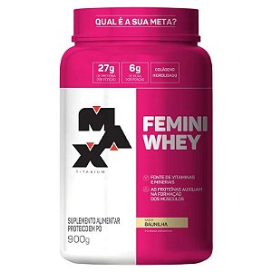 Suplemento Max Titanium Femini Whey Sabor Baunilha Pote 900g