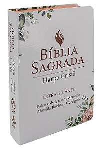 Bíblia Sagrada Letra Gigante com Harpa Cristã - Capa semiflexível ilustrada, floral: Almeida Revista e Corrigida