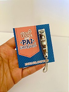 Card com cortador de unha - Dia dos Pais