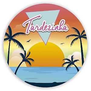 Painel Redondo - Tardezinha - Sublimado 3D