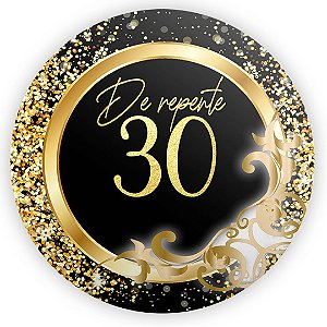 Painel Redondo - De Repente 30 - Sublimado 3D