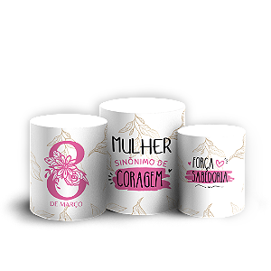 Trio Cilindro - Dia da Mulher - Sublimado 3D