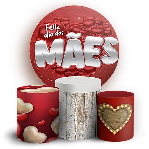 KIT Redondo e Trio - Dia Das Mães - Sublimado 3D