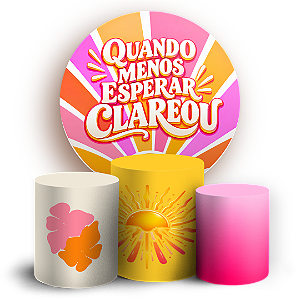 Capas Painel Redondo e Trio Cilindro Sublimado - Quando Menos Esperar Clareou