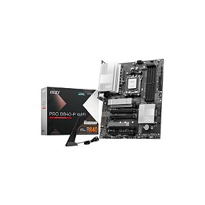 Placa Mãe MSI B840-P Pro AM5 DDR5 com Wi-Fi 7 e Bluetooth 5.4 - HDMI Inclusa